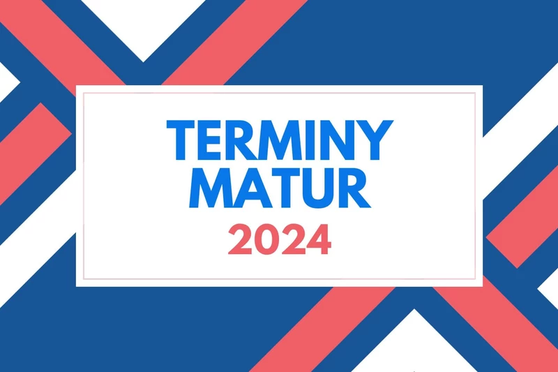 plakat z napisem terminy matur 2024