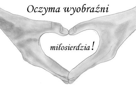 Oczyma wyobraźni - miłosierdzia 